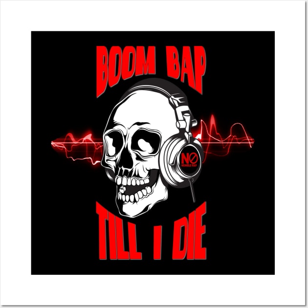 Boom Bap until I die Wall Art by CATEGORY 5 DESIGNS